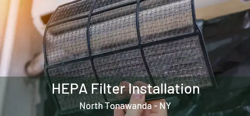  HEPA Filter Installation North Tonawanda - NY
