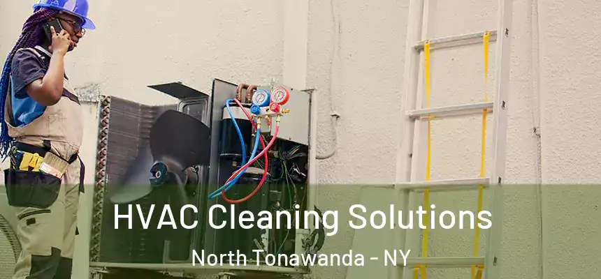 HVAC Cleaning Solutions North Tonawanda - NY
