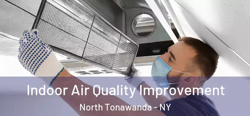  Indoor Air Quality Improvement North Tonawanda - NY